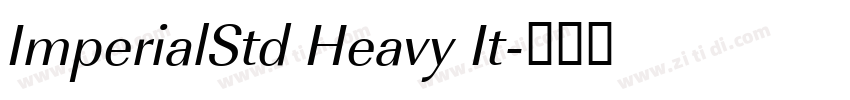 ImperialStd Heavy It字体转换